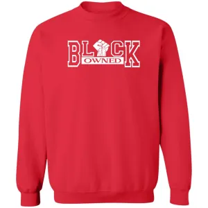 BLACK OWNED UNISEX Sweatshirt