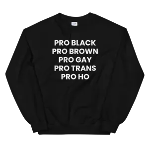 Pro Ho Sweatshirt