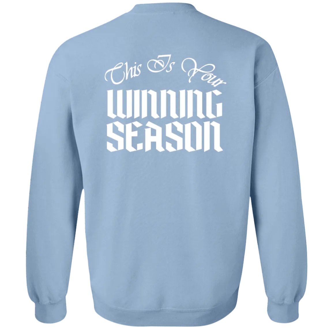 WINNING SEASON Crewneck Pullover Sweatshirt